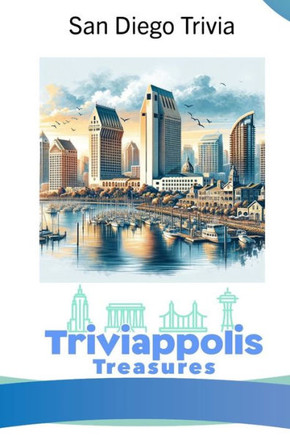 Triviappolis Treasures - San Diego: San Diego Trivia
