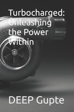 Turbocharged: Unleashing the Power Within