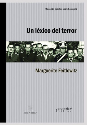 Un léxico del terror: Lenguaje y discurso de la Junta militar en Argentina