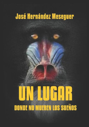 Un Lugar Donde No Mueren Los Sueños