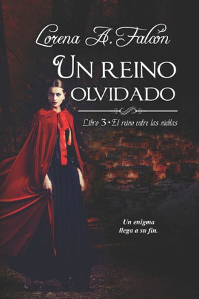 Un reino olvidado: Libro III - El reino entre las nieblas