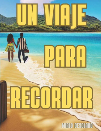 Un viaje para recordar