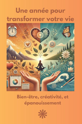 Un voyage à travers les saisons de la vie pour un épanouissement personnel tout au long de l'année.