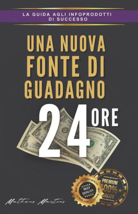 Una nuova fonte di guadagno 24 ore