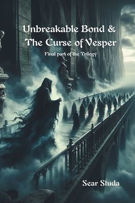 Unbreakable Bond & The Curse of Vesper