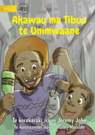 Fishing With Grandpa - Akawau Ma Tibuu Te Unimwaane (Te Kiribati)