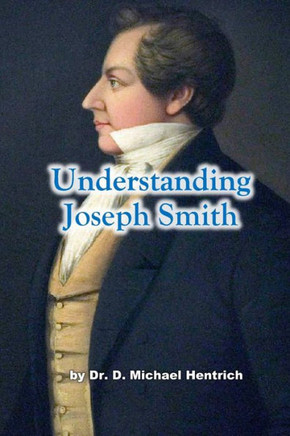 Understanding Joseph Smith