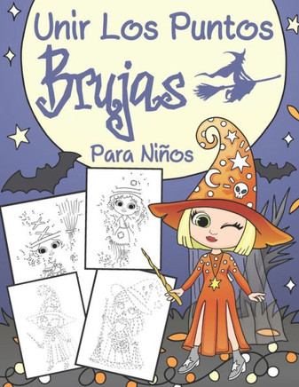 Unir los Puntos - Brujas: Para Niños 4-9 Años