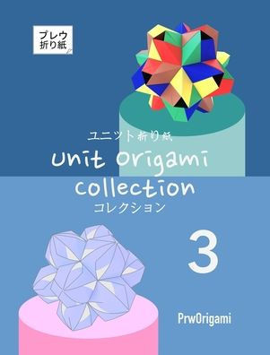Unit Origami Collection 3