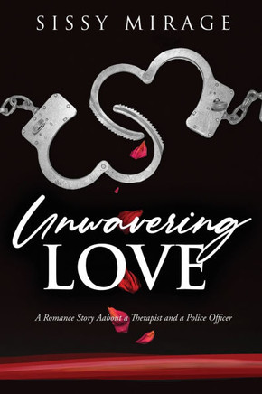 Unwavering Love: A Romance Story About a Therapist and a Police Officer