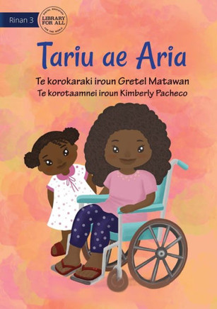 My Sister Aria - Tariu Ae Aria (Te Kiribati)