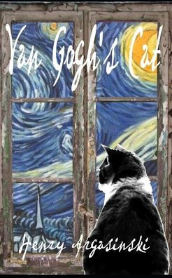 Van Gogh's Cat: 1885-1985