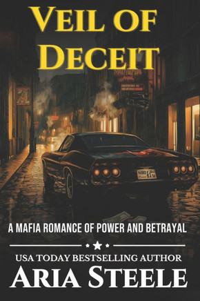 Veil of Deceit: A Mafia Romance of Power and Betrayal