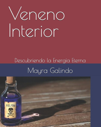 Veneno Interior: Descubriendo la Energía Eterna