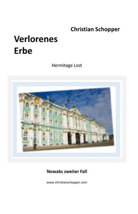 Verlorenes Erbe: Hermitage Lost - Nowaks zweiter Fall