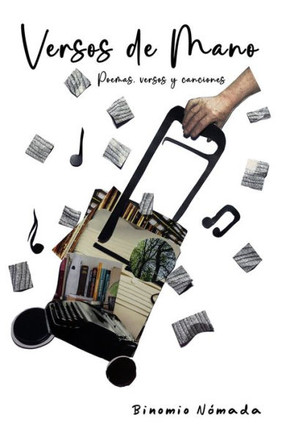 Versos de Mano: Poemas, versos y canciones