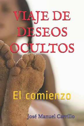 Viaje de Deseos Ocultos: El Comienzo