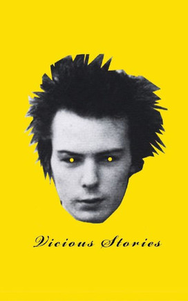 Vicious Stories: Art and Stories based on the life of punk legend Sid Vicious