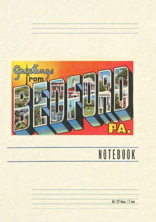 Vintage Lined Notebook Greetings from Bedford, Pennsylvania
