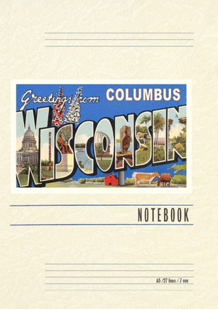 Vintage Lined Notebook Greetings from Columbus, Wisconsin