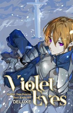 Violet Eyes Deluxe: An Epic-Dark Fantasy Revenge Novel