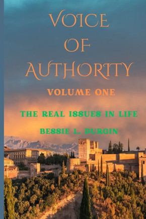 Voice Of Authority: The Real Issues In Life
