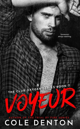 Voyeur: Club Oxygen Series Book Seven