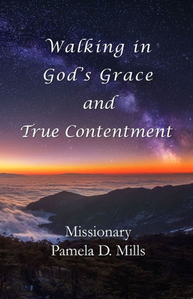 Walking in God's Grace and True Contentment