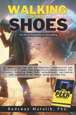 Walking in Their Shoes: The Art of Empathy in Counseling