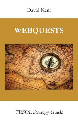 Webquests : Tesol Strategy Guide