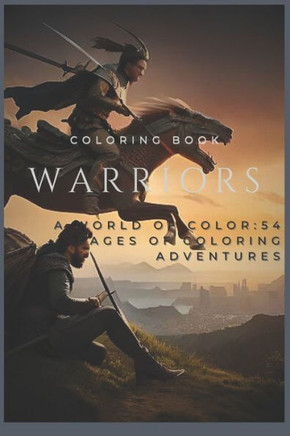 Warriors: A world of color: coloring adventures