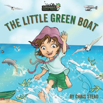 The Little Green Boat : Action Adventure Story