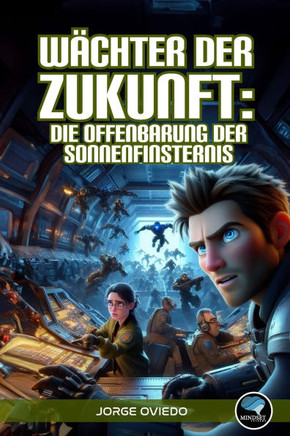 W?chter der Zukunft: Die Offenbarung der Sonnenfinsternis