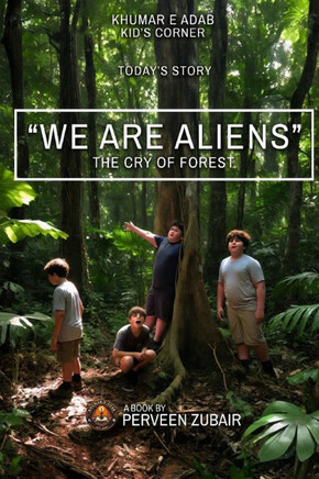 We are Aliens: The Forest Cry