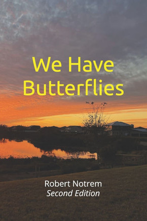 We Have Butterflies