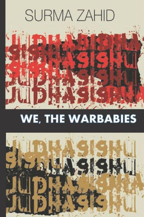 We, the Warbabies: Stories of War Babies of 1971 in Bangladesh