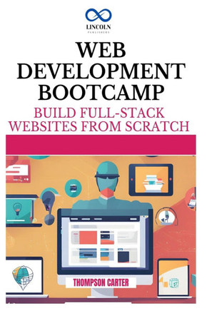 Web Development Bootcamp: 50+ Practice Problems to Level Up Your Skills