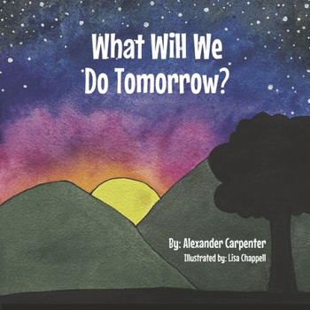 What Will We Do Tomorrow?