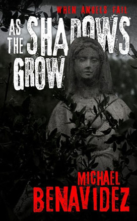 When Angels Fail: As The Shadows Fall