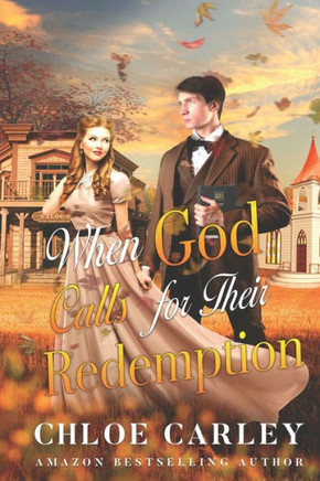 When God Calls for Their Redemption: A Christian Historical Romance Book