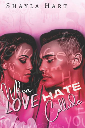 When love and Hate Collide