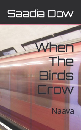When The Birds Crow: Naava