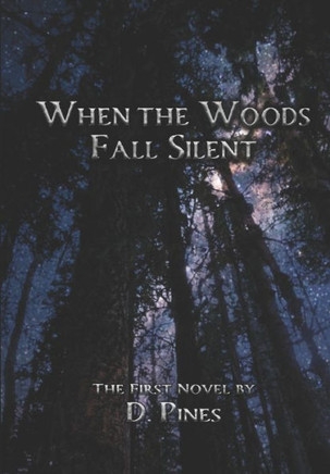 When the Woods Fall Silent
