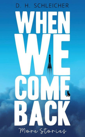 When We Come Back: More Stories