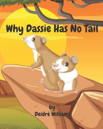 Why Dassie Has No Tail: An African Folktale