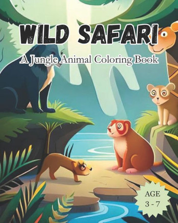 Wild Safari: A Jungle Animal Coloring Book