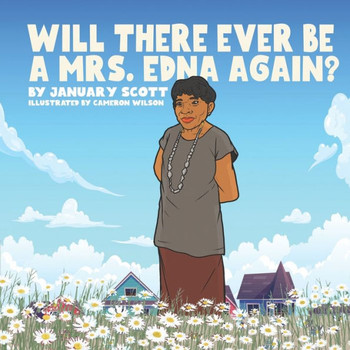 Will There Ever Be A Mrs. Edna Again?