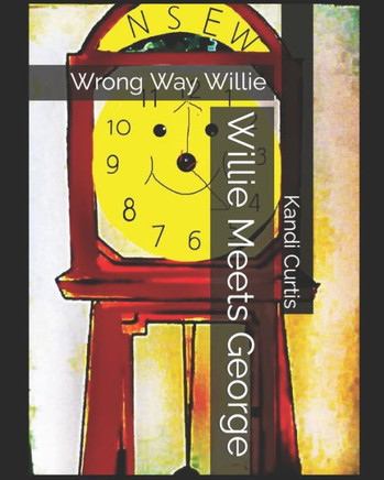 Willie Meets George: Wrong Way Willie