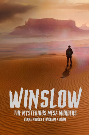 Winslow The Mysterious Mesa Murders