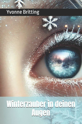 Winterzauber in deinen Augen